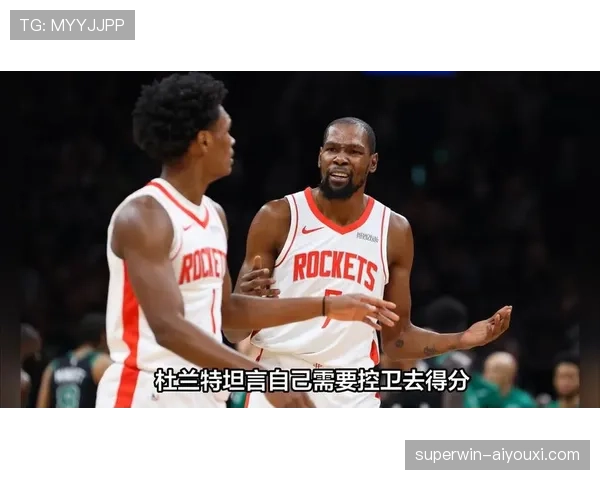 杜兰特突破解析对阵哈登时得分效率显著提升